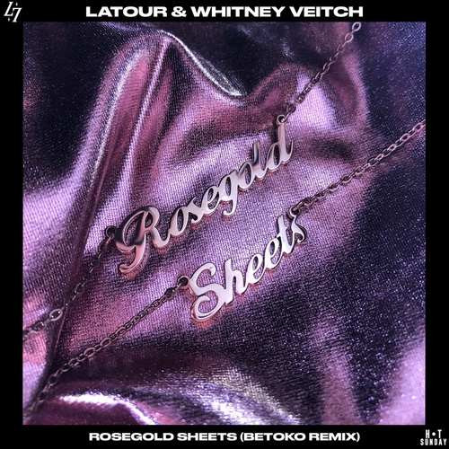 Latour, Whitney Veitch - Rosegold Sheets (Betoko Remix) [HSR202111RM2DJ]